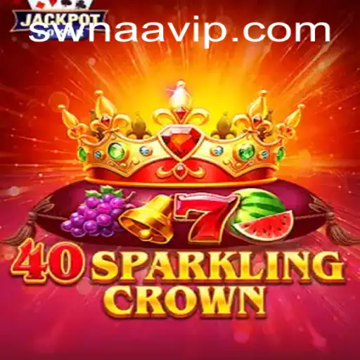Descubra o Fascinante Mundo de 40SparklingCrown com SWNAA.BET
