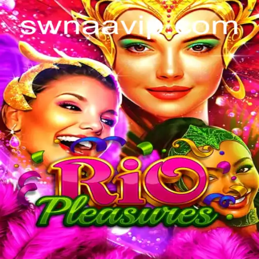 Descubra o Fascinante Mundo de RioPleasures e Sua Conexão com SWNAA.BET
